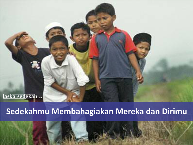 Sedekahmu Membahagiakan Mereka dan Dirimu