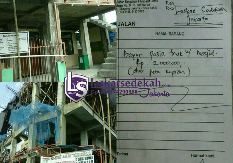 LS Jakarta : Eksekusi Sedekah ke Masjid At-Tarbiyah, Jl.Bina Marga, Ceger – Jakarta Timur | Senin, 11 Februari 2019